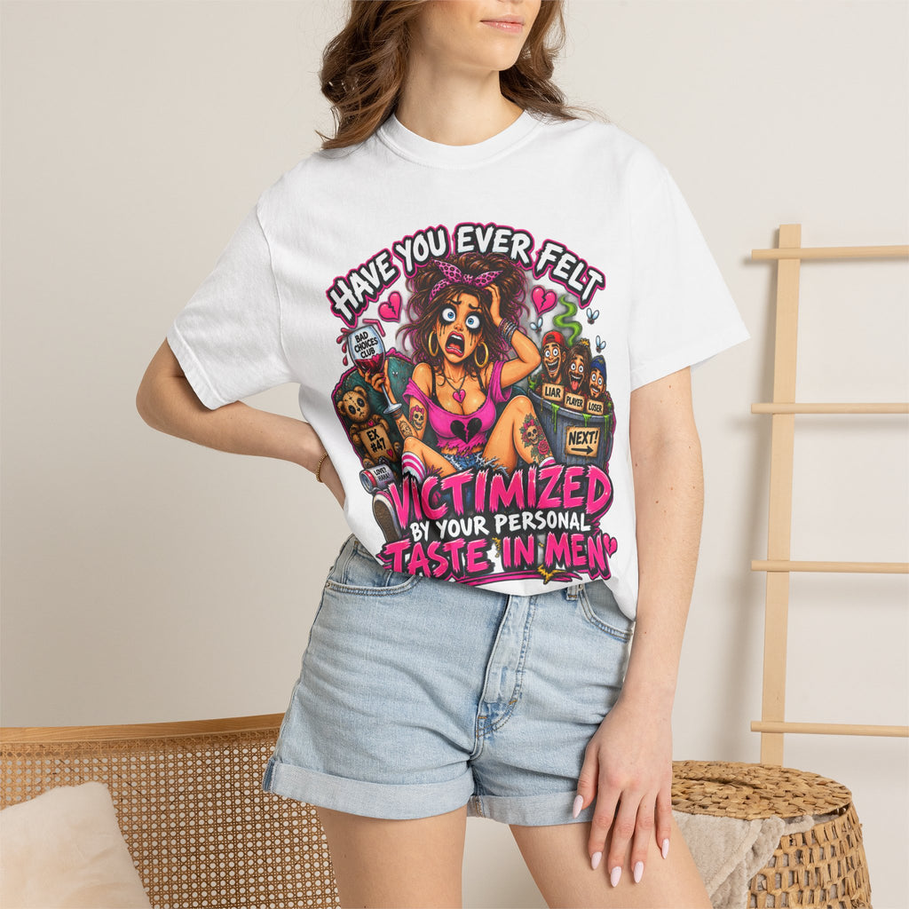 Victimized by Your Taste in Men – Total Madness
