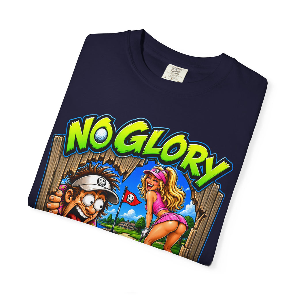 Golf Madness – No Glory in That Hole T-Shirt