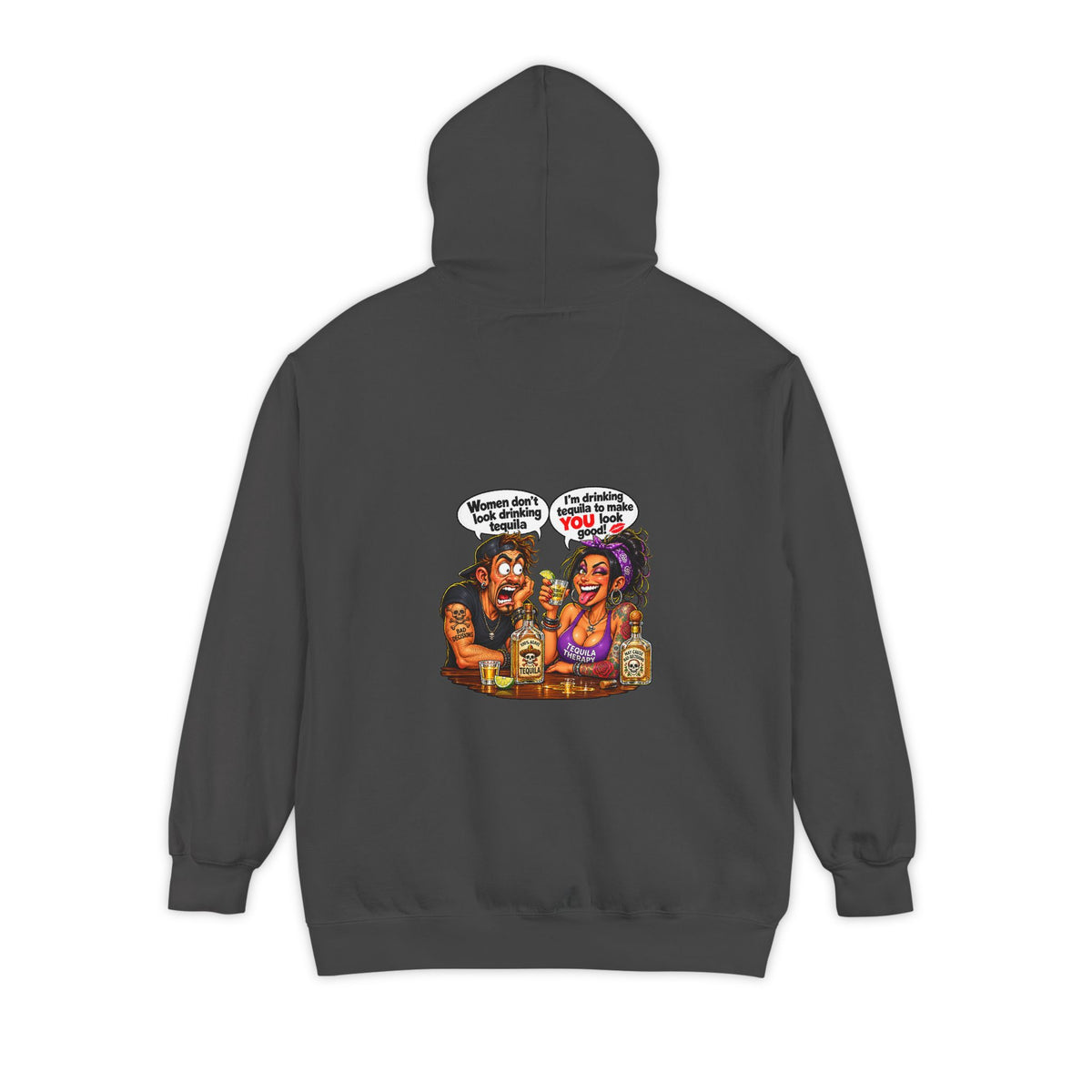 Drinking Tequila – Total Madness Garment-Dyed Pullover Hoodie