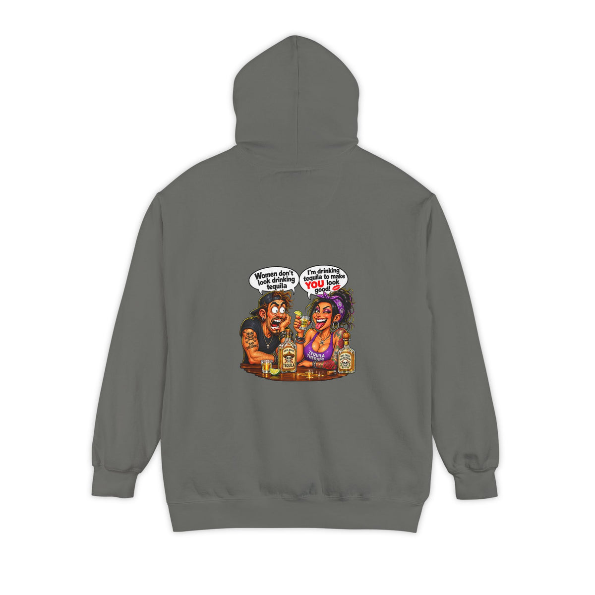 Drinking Tequila – Total Madness Garment-Dyed Pullover Hoodie