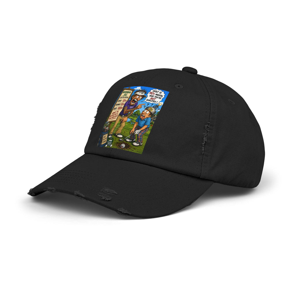 90% Mental, Not Qualified – Golf Madness Distressed Dad Hat