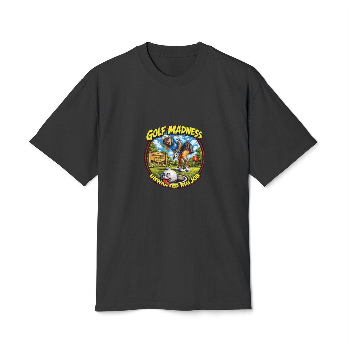 Unwanted Rim Job – Golf Madness Heavy Faded T-Shirt