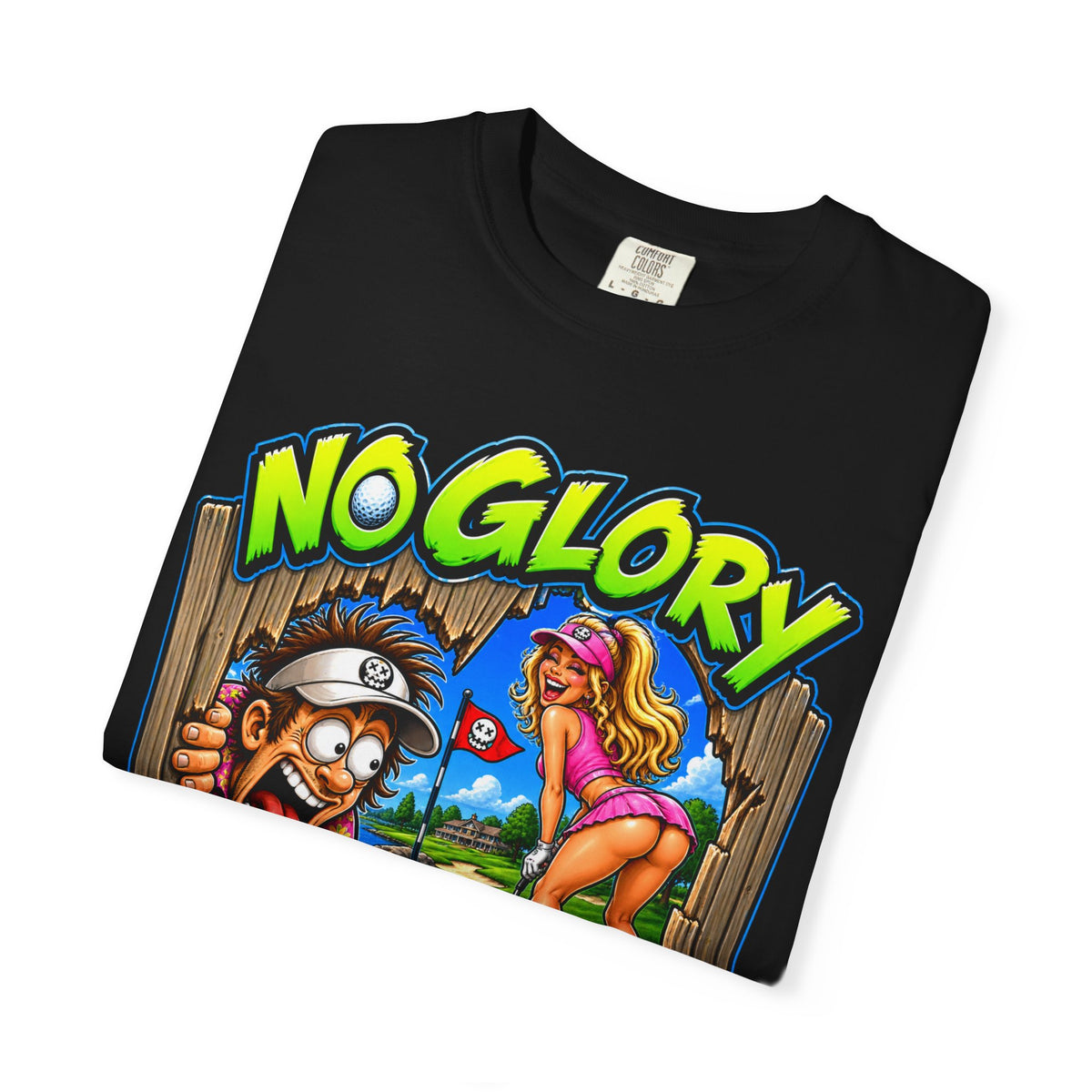 Golf Madness – No Glory in That Hole T-Shirt