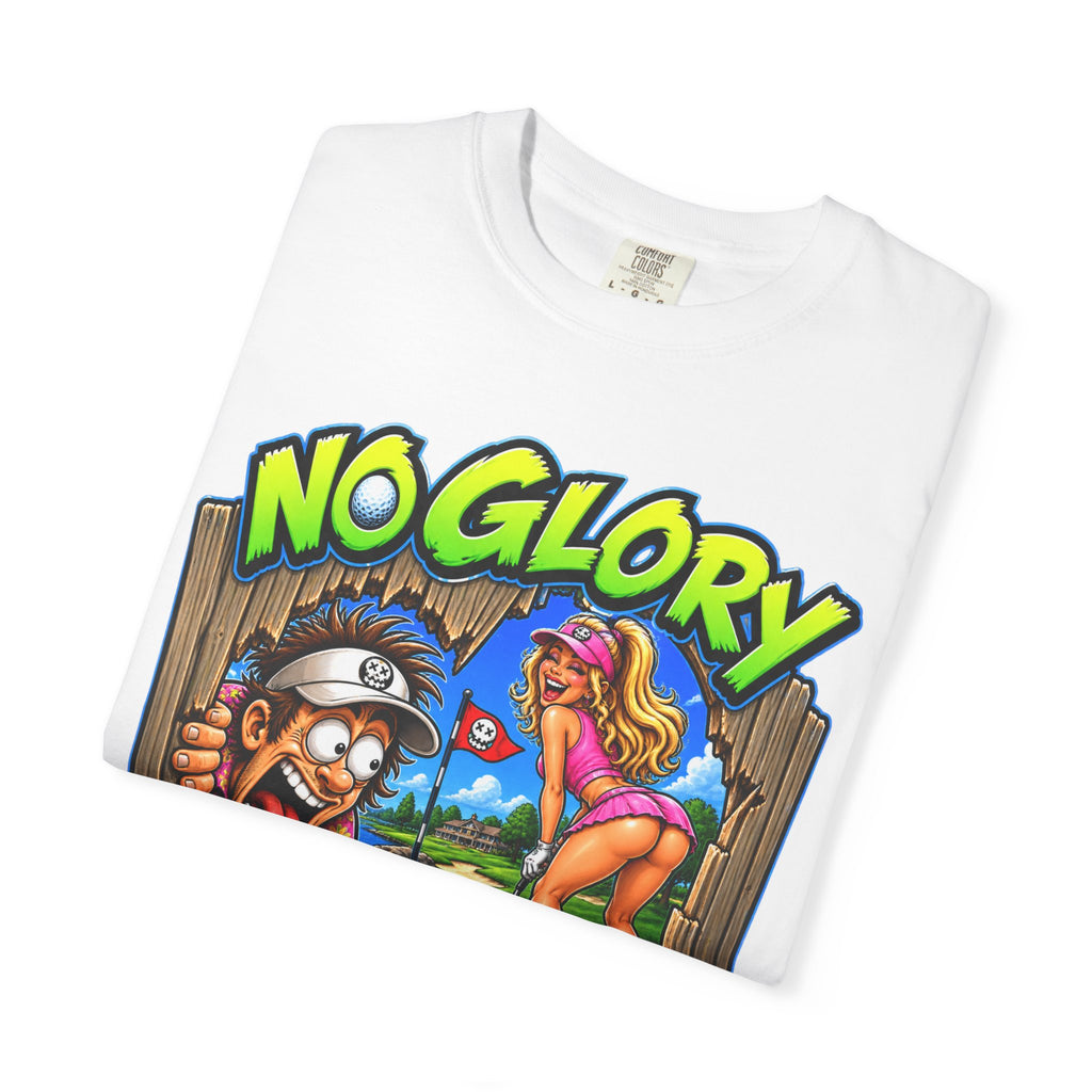 Golf Madness – No Glory in That Hole T-Shirt