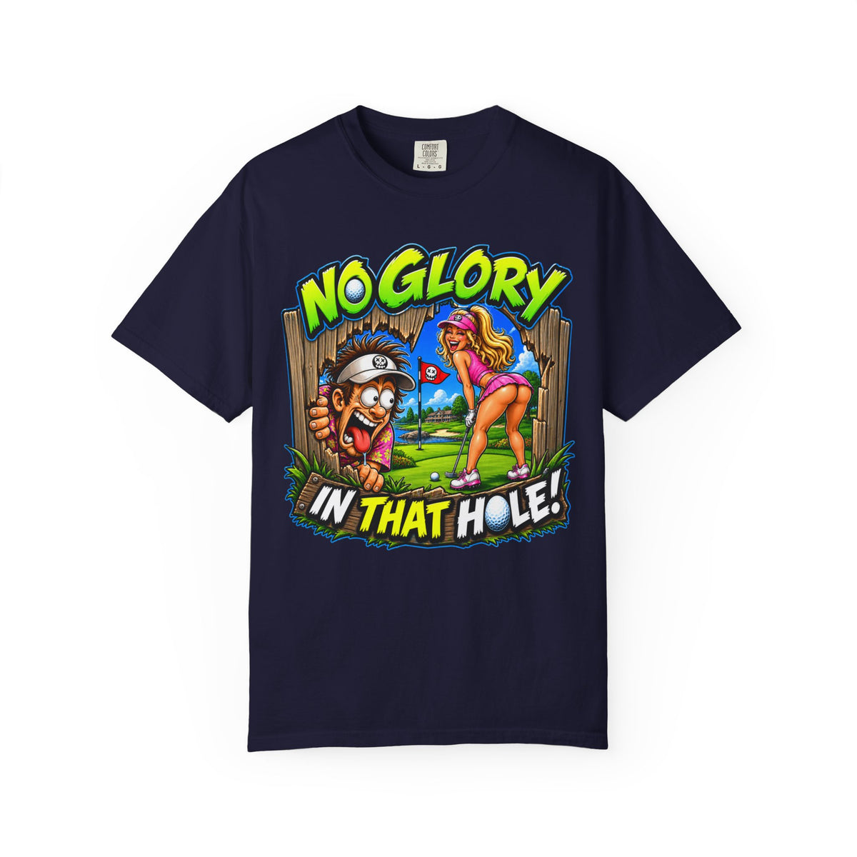Golf Madness – No Glory in That Hole T-Shirt
