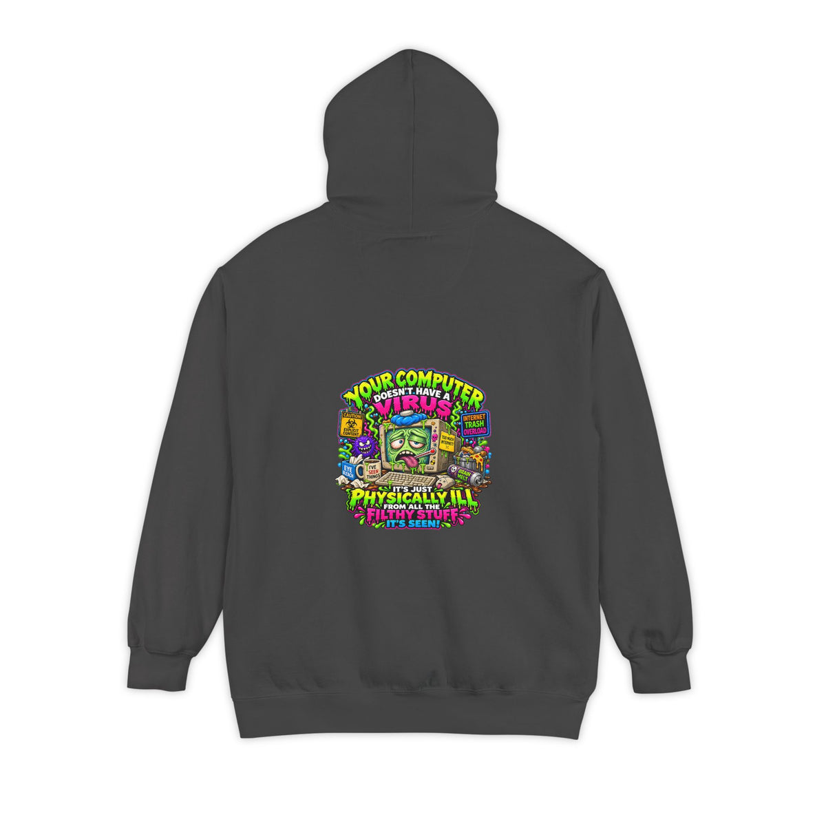 Computer Virus – Total Madness Garment-Dyed Pullover Hoodie