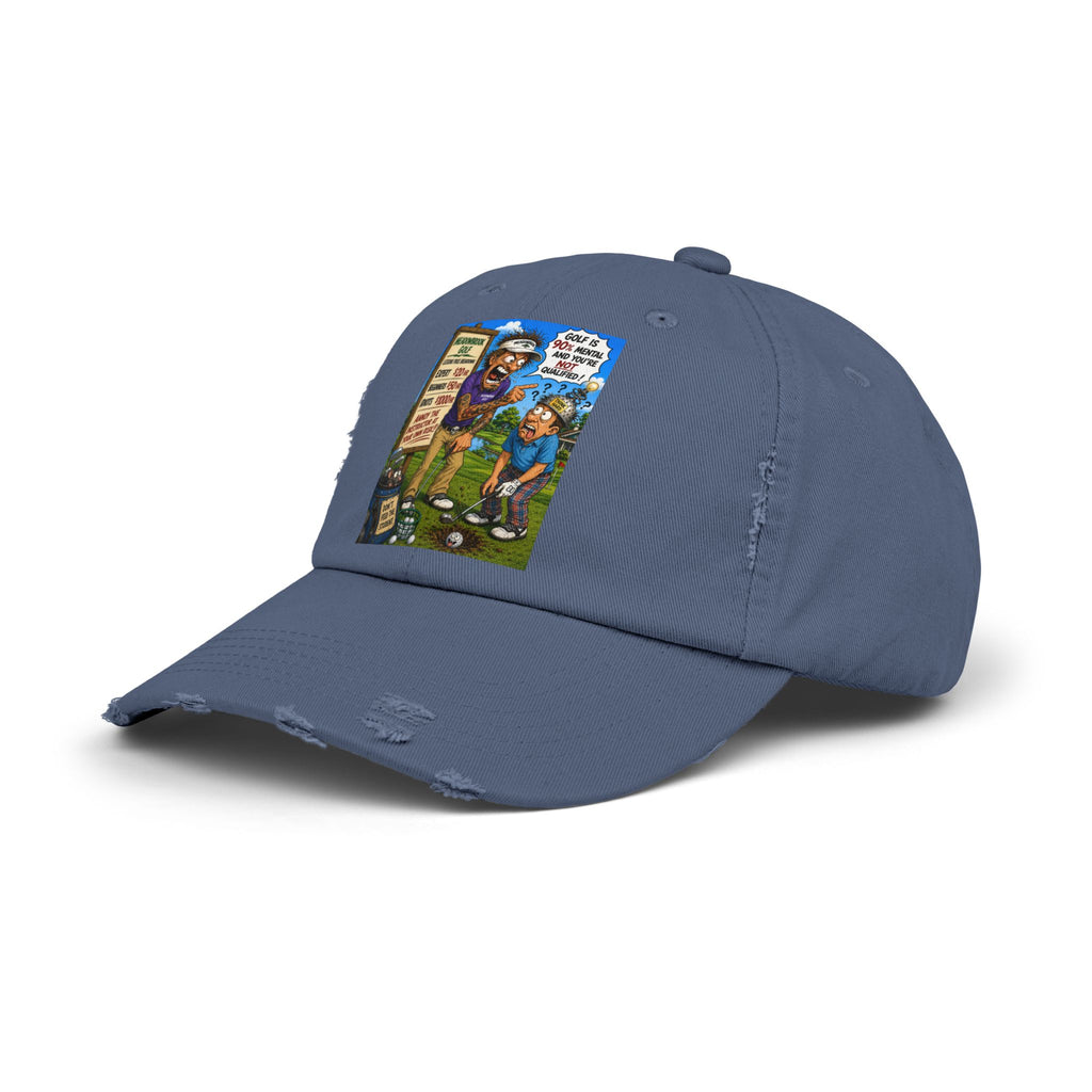 90% Mental, Not Qualified – Golf Madness Distressed Dad Hat