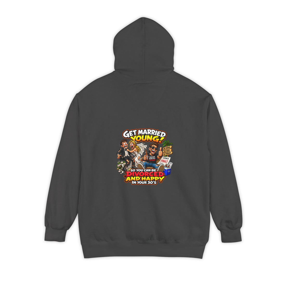 Getting Married – Total Madness Garment-Dyed Pullover Hoodie